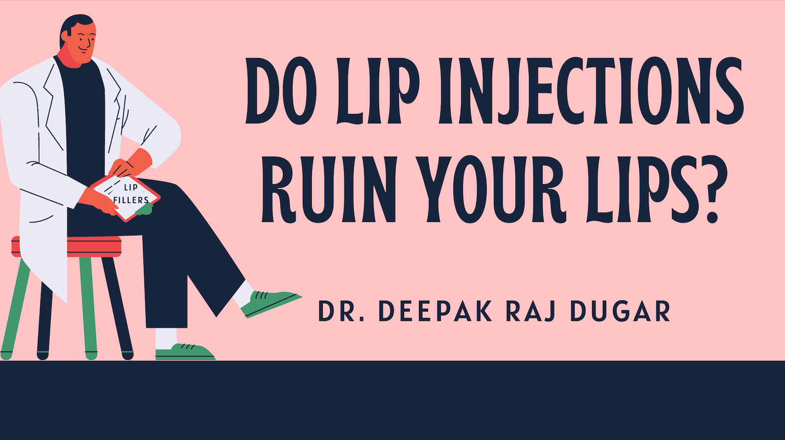 illustration of plastic surgeon reading labs beside the text "Do Lip Injections Ruin Your Lips?"
