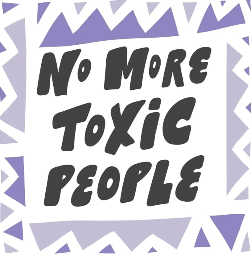 No More Toxic People